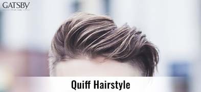 The Essential Guide to Quiff Hairstyles: Variations and Styling Options