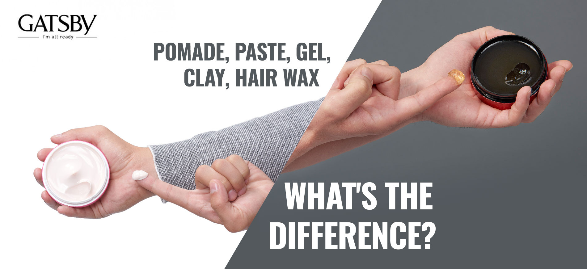 Pomade, Paste, Gel, Clay, Hair Wax - What’s The Difference?